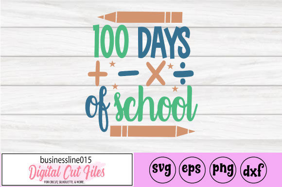 100 Days of School SVG Cut File for Crafts and Graphics