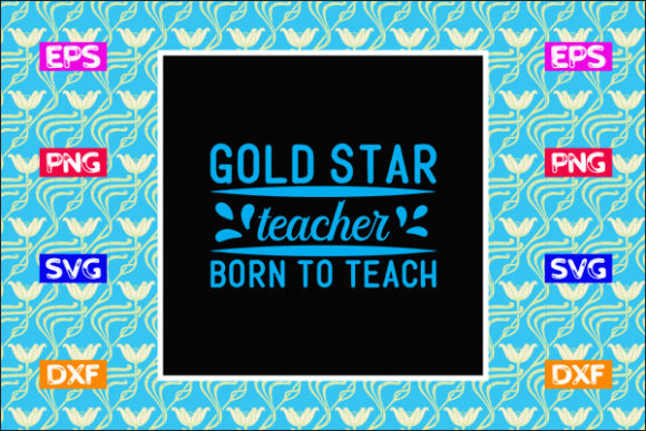 Teacher SVG Design, Gold Star Teacher Bo for Crafts and Graphics