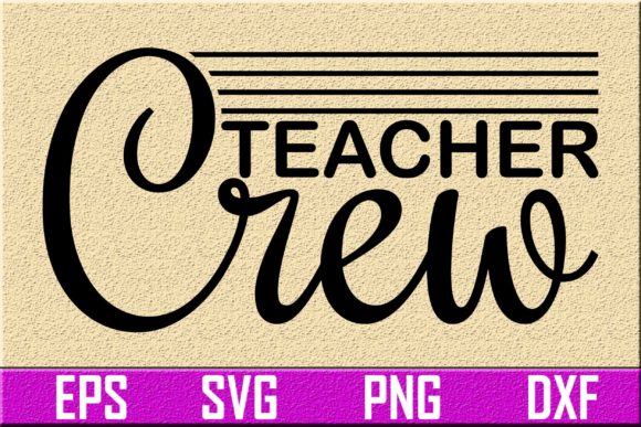 Teacher Svg Design. Teacher Crew: A Versatile Graphic Asset for Crafts and Branding