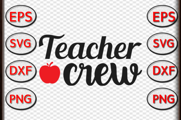 Teacher Svg Design, Teacher Crew: A Versatile Graphics Asset for Creative Branding