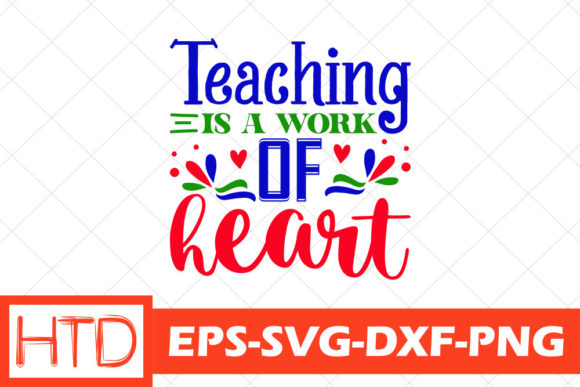Teacher Svg Design, Teaching is a Work O Graphics and Crafts