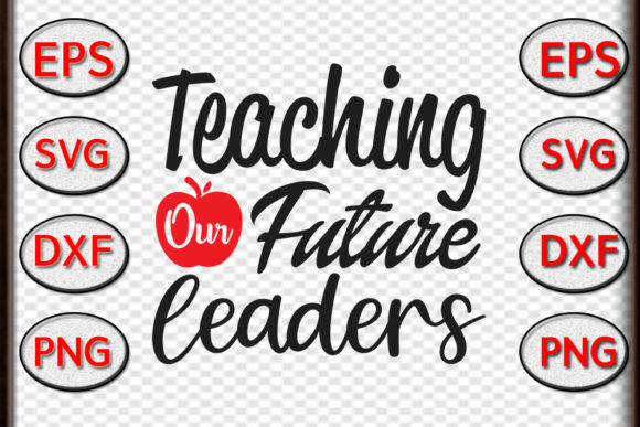 Teacher SVG Design, Teaching Our Future – A Versatile Graphic for Crafts